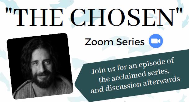 ‘The Chosen’ – Zoom Series