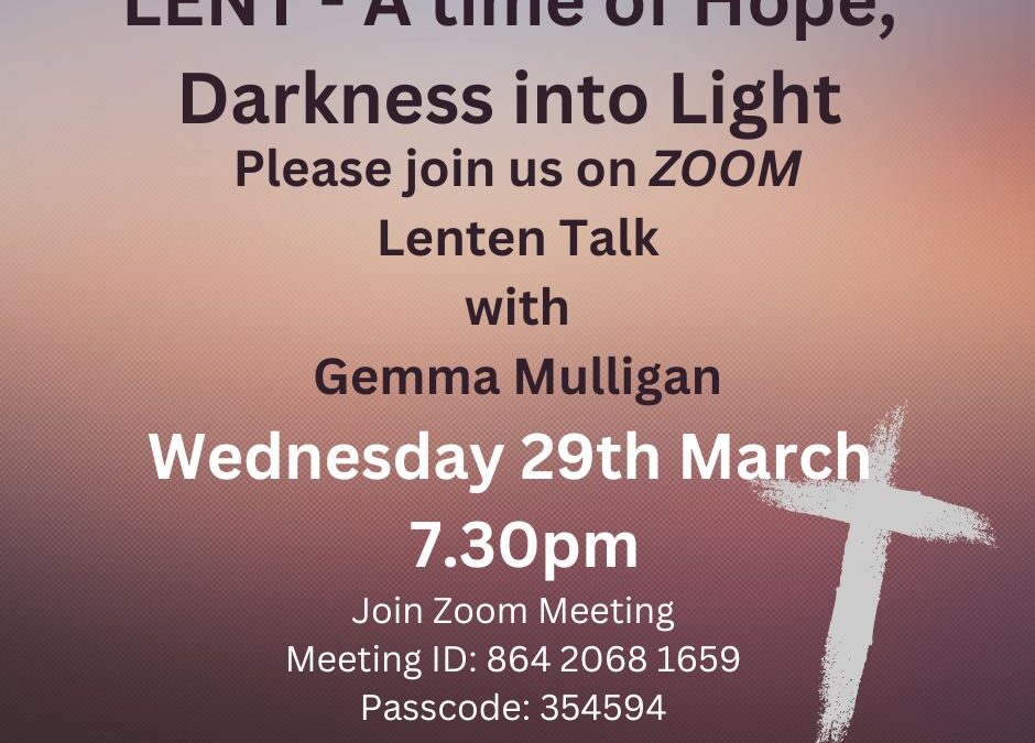 Lent – A Time of Hope, Darkness into Light